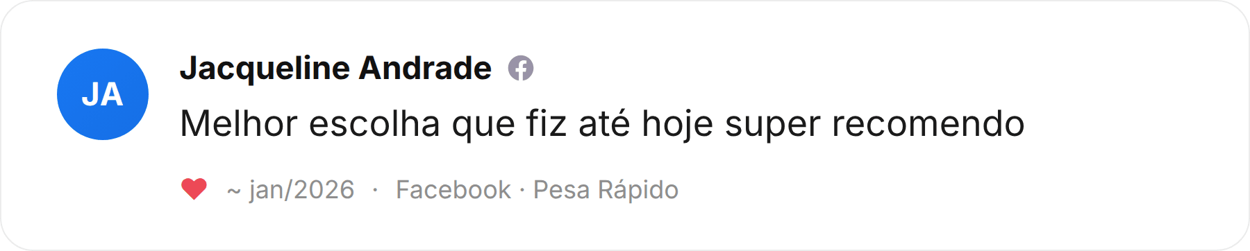 Comentário de Jacqueline Andrade publicado no Facebook sobre a Pesa Rápido