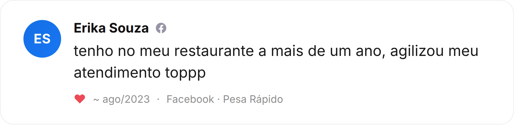 Comentário de Erika Souza publicado no Facebook sobre a Pesa Rápido